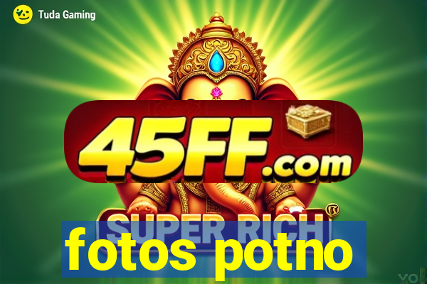 fotos potno